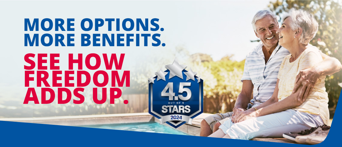 More options. More benefits. See how Freedom adds up.